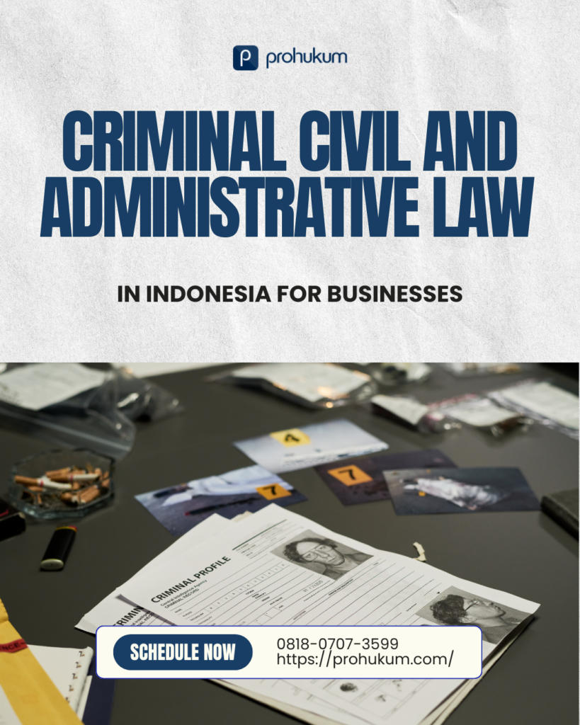 criminal civil and administrative law in Indonesia for businesses